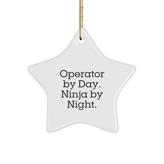 Operator By Day, Ninja By Night - Operator Gifts - Funny Star Ornament for Men, Friends, Coworkers, Family - Christmas Unique Gifts from Men - Image 1
