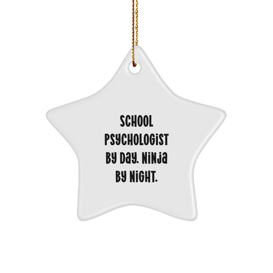 School Psychologist Star Ornament, Gifts from Friends for Christmas, 'School Psychologist By Day. Ninja By Night.' Quote, White Color, 3.25 Tall - Image 1