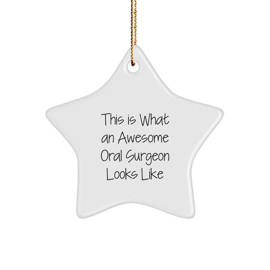 Funny Oral Surgeon Gifts, Star Ornament Presents for Christmas, 'This Is What An Awesome Oral Surgeon Looks Like', Gifts from Friends to Oral Surgeon, Gifts for Oral Surgeon - Image 1