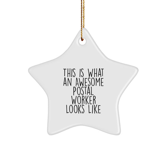 Gifts from Friends for Awesome Postal Workers - This Is What An Awesome Postal Worker Looks Like Star Ornament, White, 3.25\'\' Tall, Christmas Decorations - Image 1