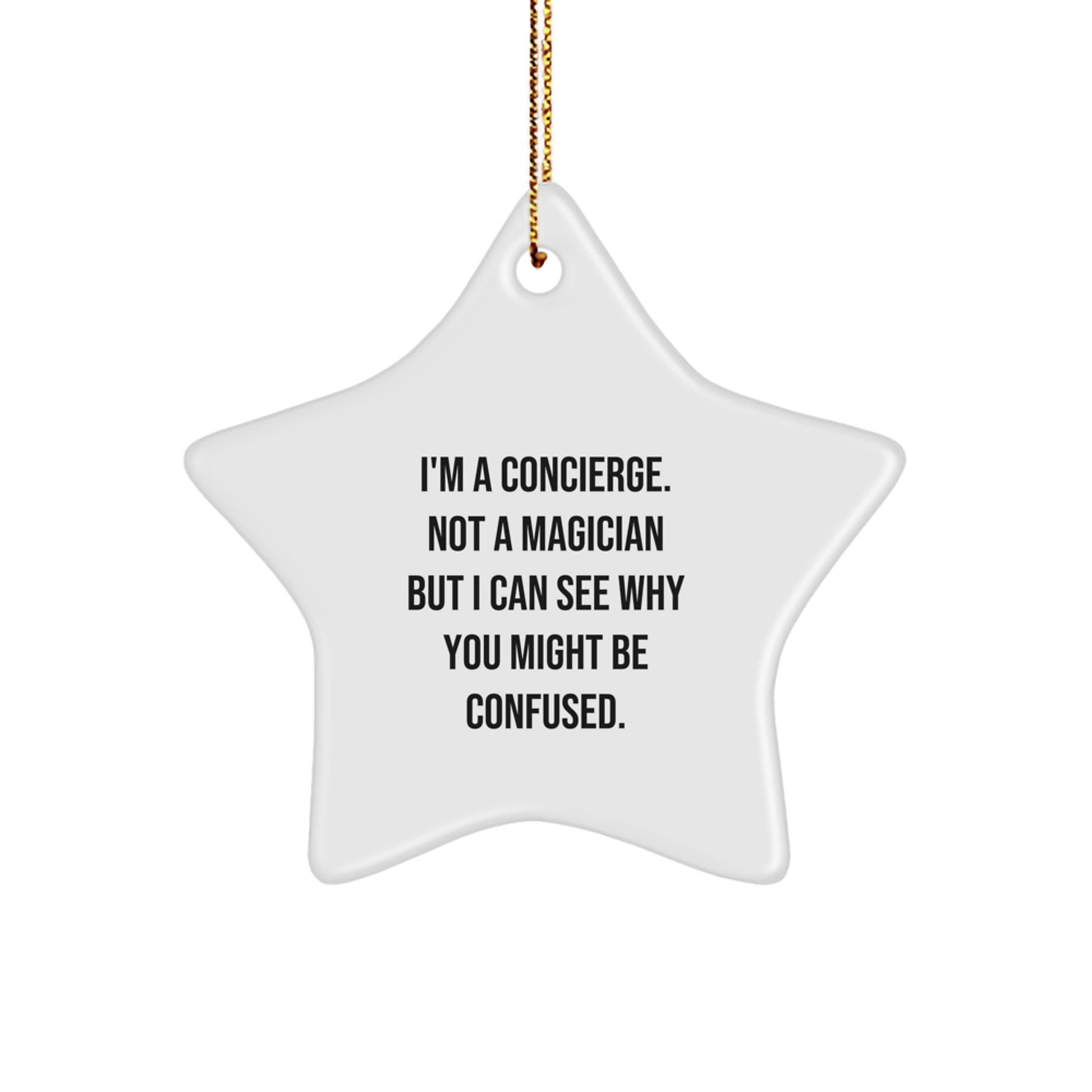 Funny Concierge Gifts: Star Ornament, Gifts from Friends or Family for Concierge, Inspirational Quote, Christmas Unique Gifts for Her or Him - Image 1