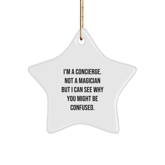 Funny Concierge Gifts: Star Ornament, Gifts from Friends or Family for Concierge, Inspirational Quote, Christmas Unique Gifts for Her or Him - Image 1
