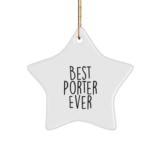 Funny Porter Gifts from Friends for Best Porter Ever Star Ornament, White Star Shaped, Christmas Unique Gifts - Image 1