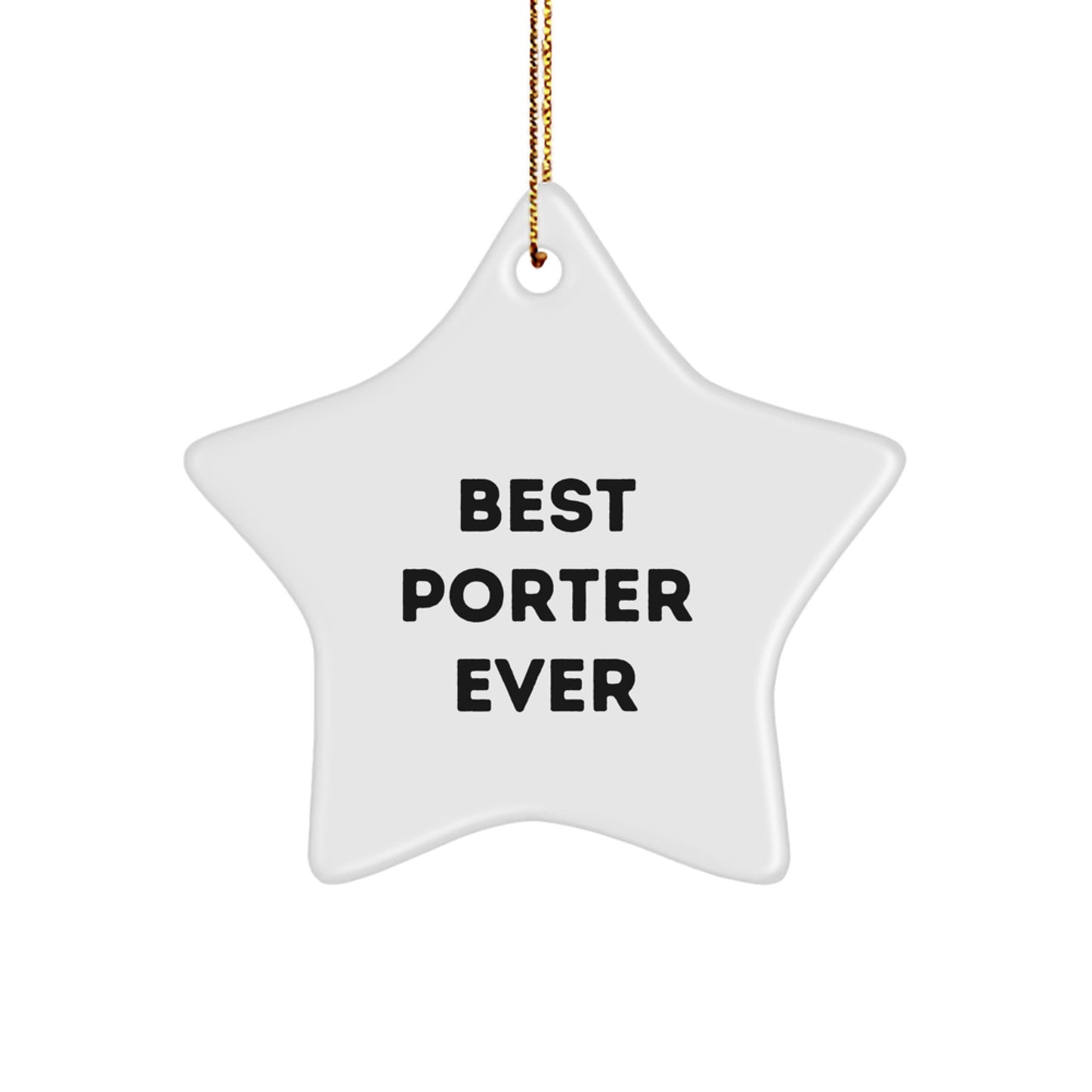 Funny Best Porter Ever Star Ornament Gifts from Men to Porter for Christmas - Image 1