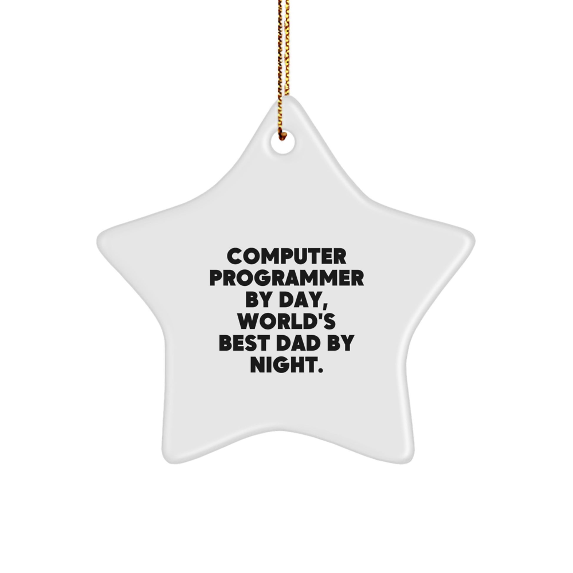 Computer Programmer Gifts, Funny Christmas Star Ornament, 'Computer Programmer By Day, World's Best Dad By Night.' Gifts from Dad to Computer Programmer - Image 1