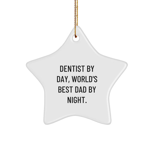 Dentist Gifts by Day, World's Best Dad by Night: Funny Star Ornament for Christmas, Gifts from Dad to Dentist - Image 1