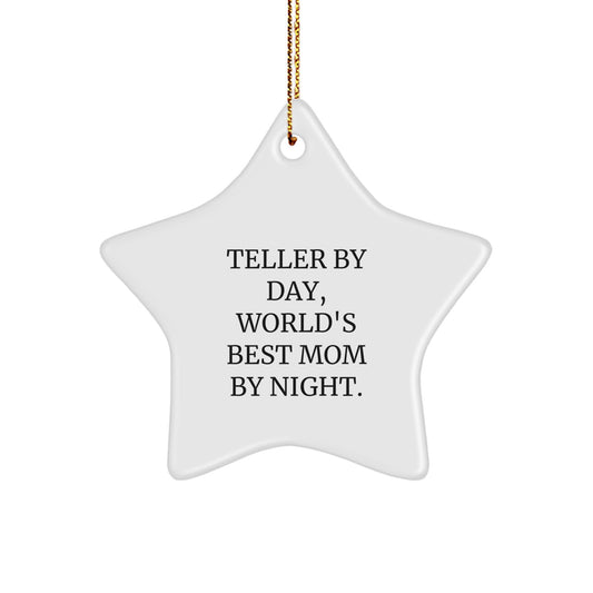 Teller Gifts from Mom - Star Ornament, Funny Quote, Christmas Unique Gifts for Teller, Family, Friends - Image 1