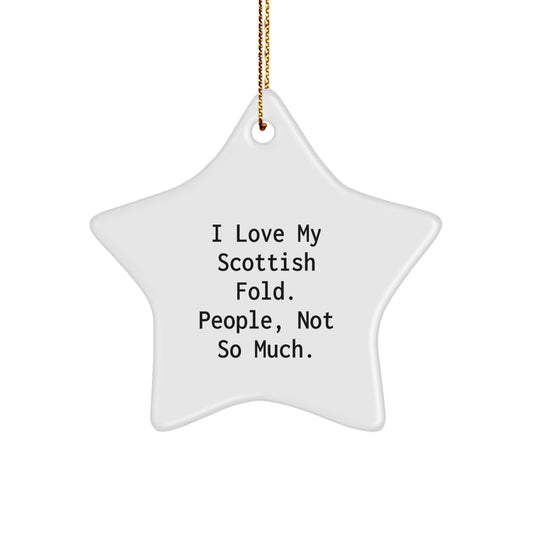 Scottish Fold Cat Star Ornament, I Love My Scottish Fold Gifts, Funny Quote, Christmas Decorations, Gifts from Friends - Image 1
