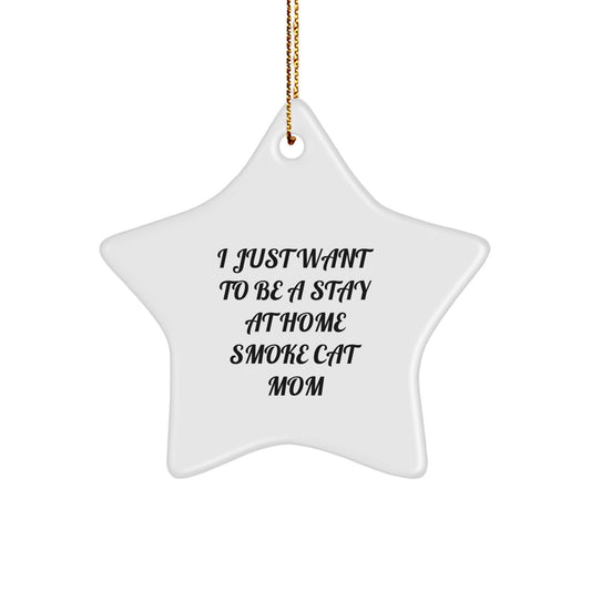 Funny Smoke Cat Gifts from Mom for Christmas - Stay at Home Smoke Cat Mom Star Ornament, Gifts for Smoke Cat Lovers - Image 1