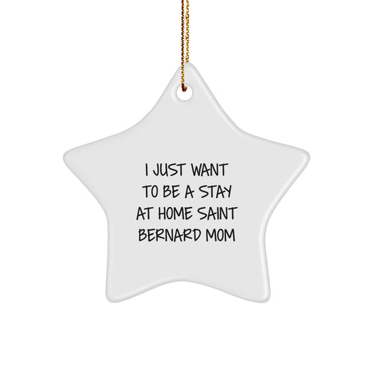 Saint Bernard Dog Mom's Delight, Gifts from Family, Friends, or Coworkers for Stay at Home Saint Bernard Dog Mom, Star Ornament for Christmas - Image 1