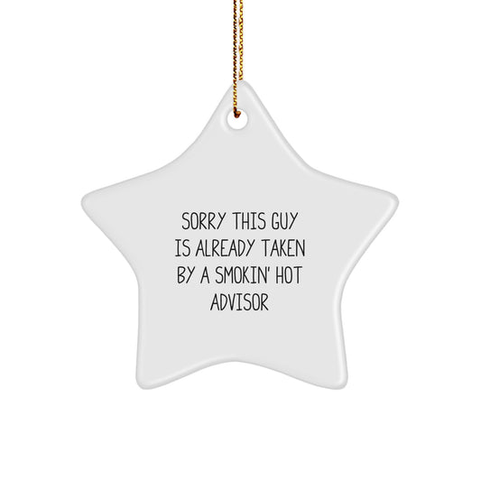 Funny Advisor Gifts, 'Sorry This Guy Is Already Taken' Star Ornament for Christmas, Gifts from Friends to Men - Image 1