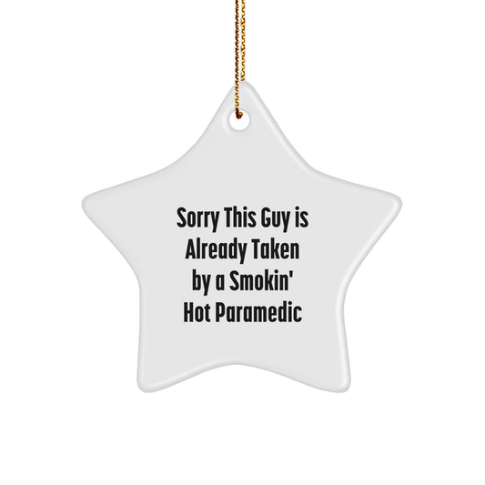 Funny Rescue Worker Gifts for Christmas - Sorry This Guy Is Already Taken By A Smokin' Hot Rescue Worker Star Ornament, Gifts from Men to Rescue Worker Friends - Image 1