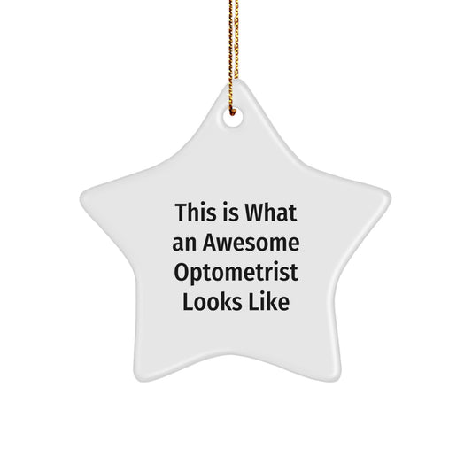 Optometrist Gifts from Friends - This Is What An Awesome Optometrist Looks Like Christmas Star Ornament for Men, Women, Family, Friends, Coworkers - Image 1