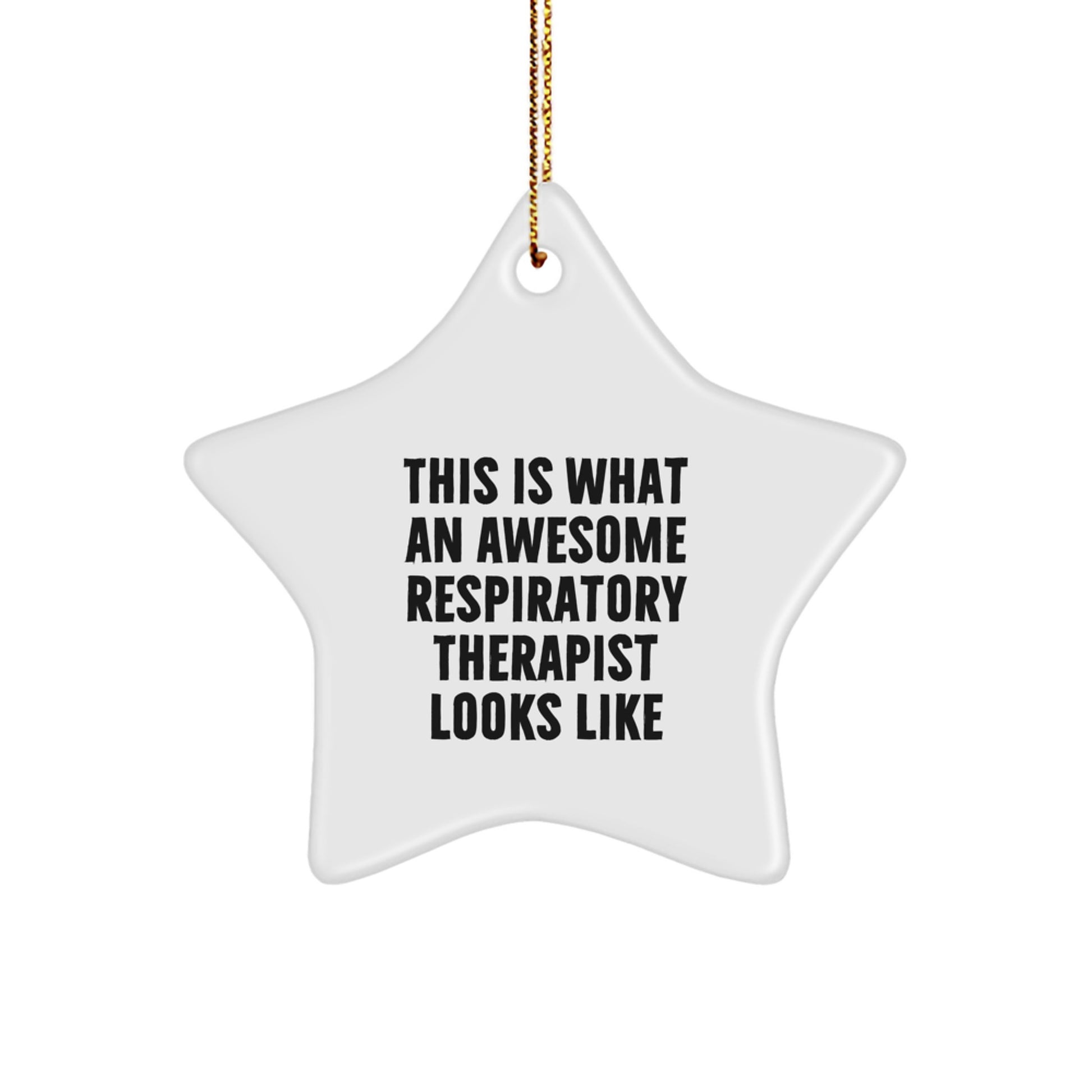 Funny Quotes Respiratory Therapist Gifts, 'This Is What An Awesome Respirapist Looks Like', Star Ornament, Christmas Unique Gifts from Friends, Family, Coworkers, or for Respiratory Therapist - Image 1