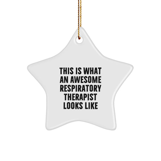 Funny Quotes Respiratory Therapist Gifts, 'This Is What An Awesome Respirapist Looks Like', Star Ornament, Christmas Unique Gifts from Friends, Family, Coworkers, or for Respiratory Therapist - Image 1