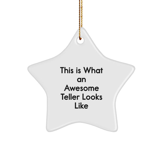 Funny Teller Gifts from Friends to Family - This Is What An Awesome Teller Looks Like Star Ornament for Christmas - Image 1
