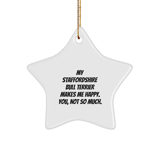Staffordshire Bull Terrier Dog Gifts, Funny Quote Star Ornament, Gifts from Family for Men, Unique Christmas Decorations - Image 1