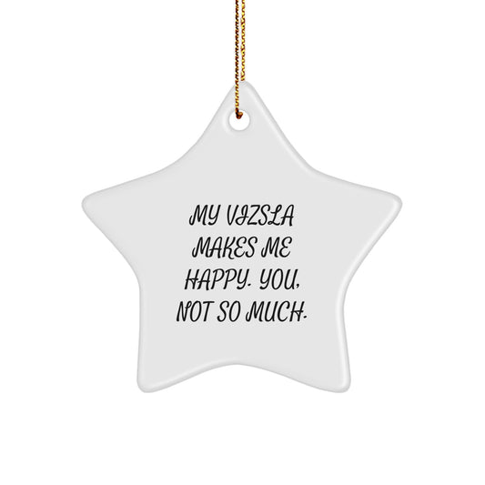 Vizsla Dog Lovers Rejoice! Funny Star Ornament Gifts from Friends for Men, Women, Family, and Coworkers - Image 1