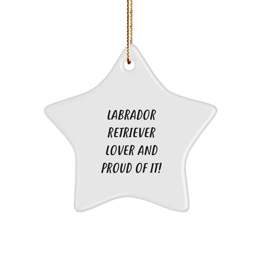 Labrador Retriever Dog Lover Gifts from Friends for Christmas, 'Labrador Retriever Lover And Proud Of It!' Star Ornament, Durable MDF Construction, Vibrant Colors - Image 1