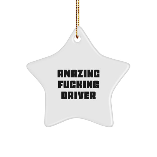 Funny Driver Gifts from Friends, Amazing 'F--king' Star Ornament for Christmas, Lightweight Star Shaped Decoration for Men, Women, or Coworkers - Image 1