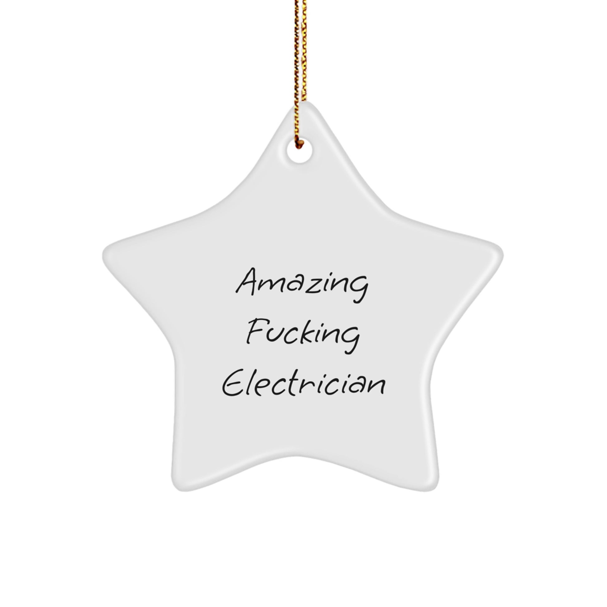Funny Electrician Gifts from Friends for Christmas - Star Ornament with Amazing F--king Electrician Quote, Unique Present for Electrician Men or Women - Image 1