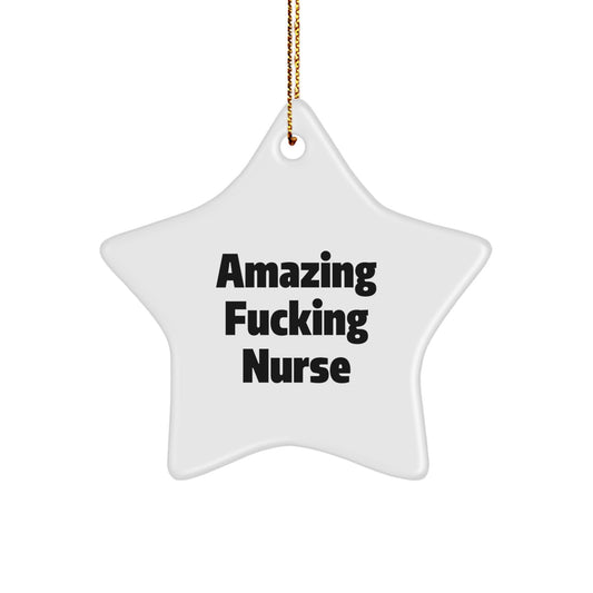Funny Nurse Gifts from Friends for Amazing Stars, Star Ornament Christmas Decorations, Quotes for Nurse - Image 1