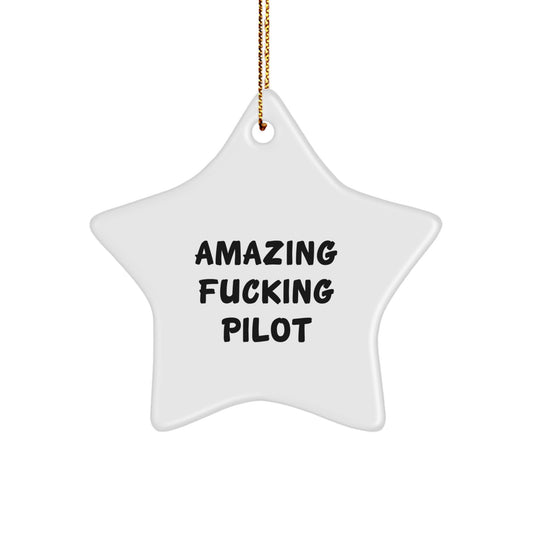 Funny Pilot Gifts from Friends and Family - Amazing F--king Pilot Star Ornament for Christmas - Image 1