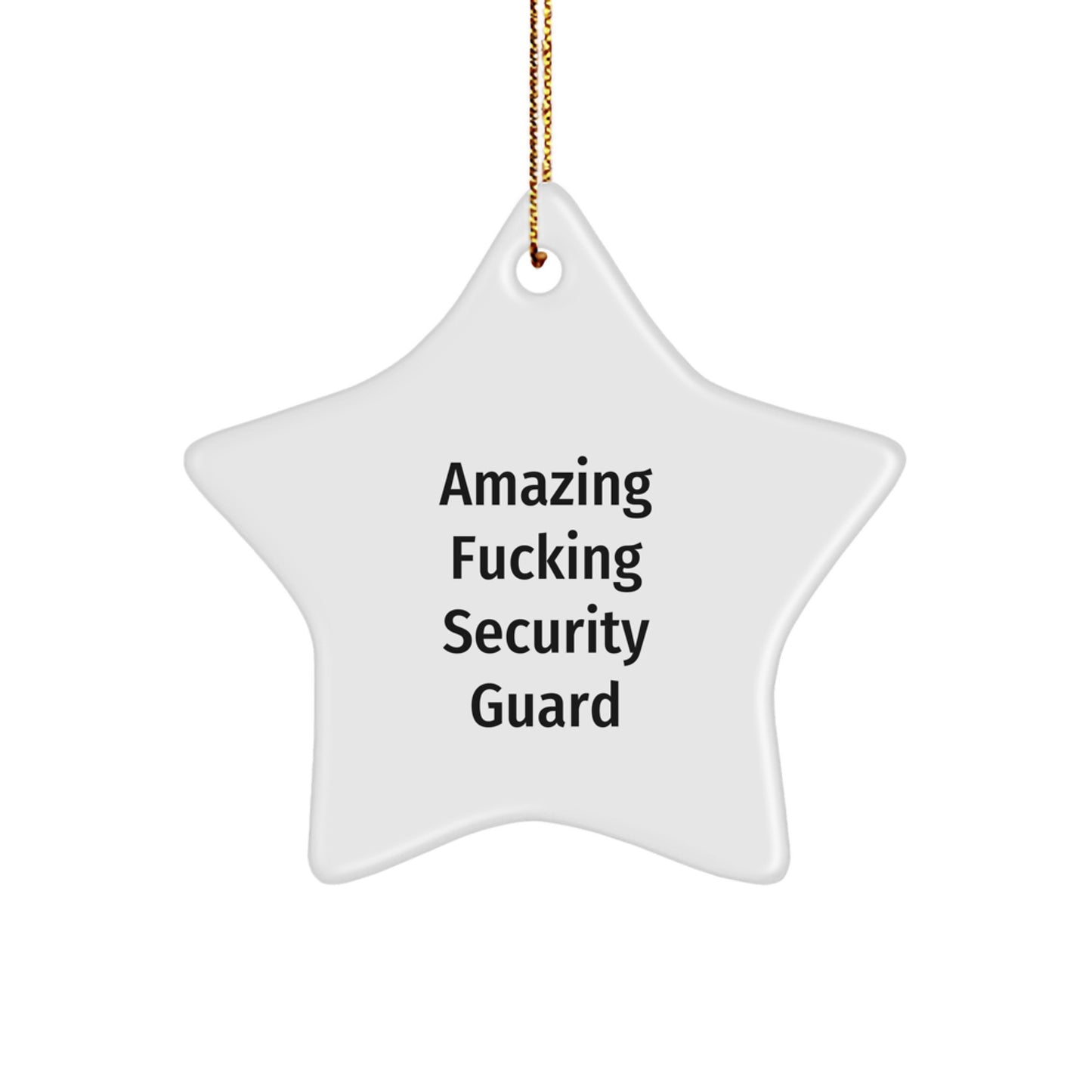 Funny Security Guard Gifts from Men to Coworkers - Amazing Security Guard Star Ornament, Unique Christmas Unique Gifts - Image 1
