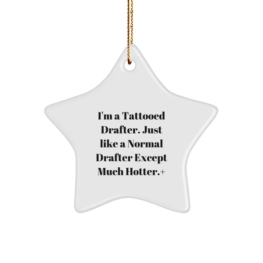 Funny Drafter Gifts from Friends, for the Tattooed Drafter in Your Life, Christmas Unique Star Ornament - Image 1