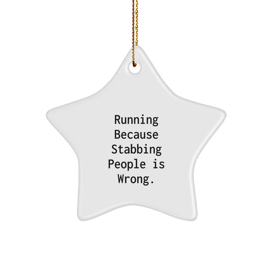 Funny Running Star Ornament Gifts for Men from Christmas Running Enthusiasts, 'Running Because Stabbing People Is Wrong', White Star Shaped - Image 1
