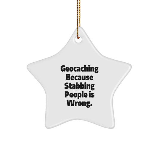Geocaching Fun, Star Ornament, Gifts from Friends, Funny Geocaching Christmas Unique Gifts - Image 1