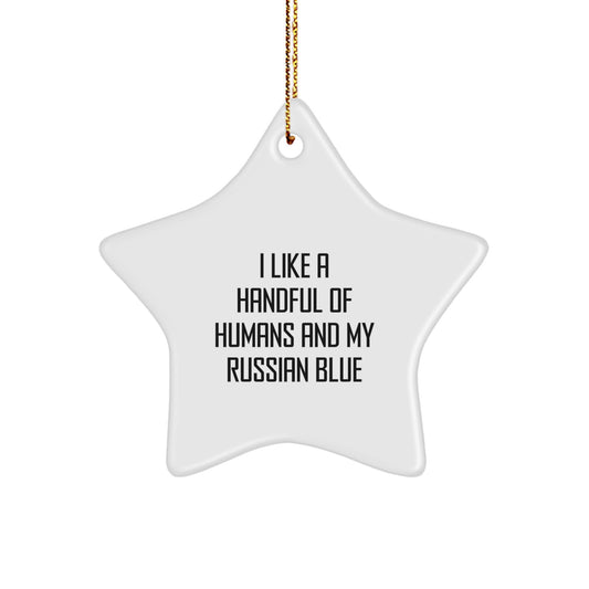 Funny Russian Blue Cat Lover Gifts from Friends for Christmas - Star Ornament I Like A Handful Of Humans And My Russian Blue - Image 1