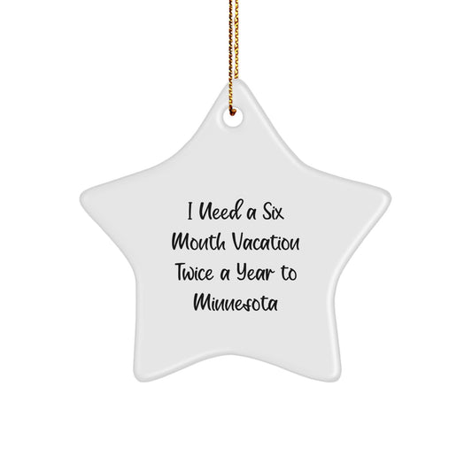Minnesota Star Ornament, Funny Quote Gift for Friends, Gifts from Family, Gifts for Minnesota Lovers, Unique Christmas Ornament - Image 1