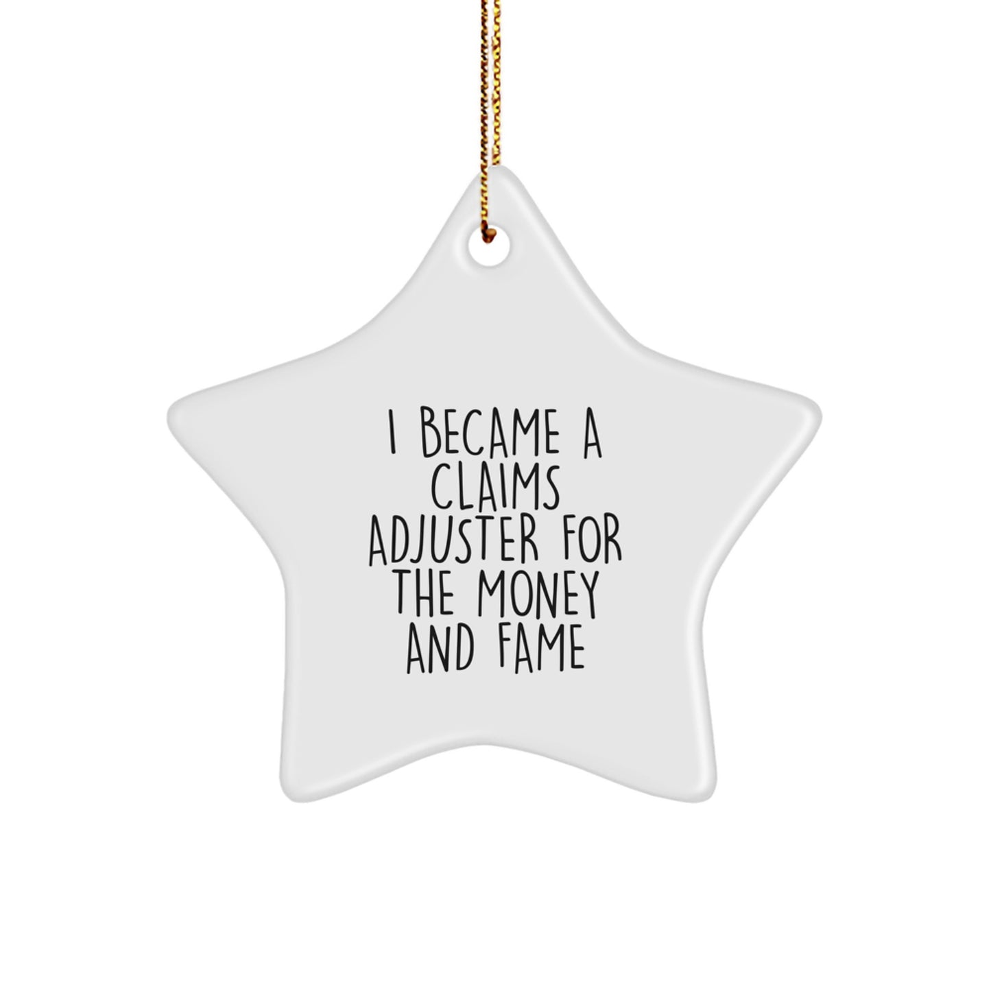 Claims Adjuster Gift, Funny Quote, Star Ornament, Christmas Unique Gifts from Family to Friends for Men and Women - Image 1