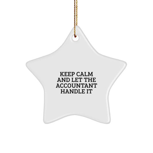 Funny Accountant Gifts from Friends for Christmas - Keep Calm And Let The Accountant Handle It Star Ornament - Image 1