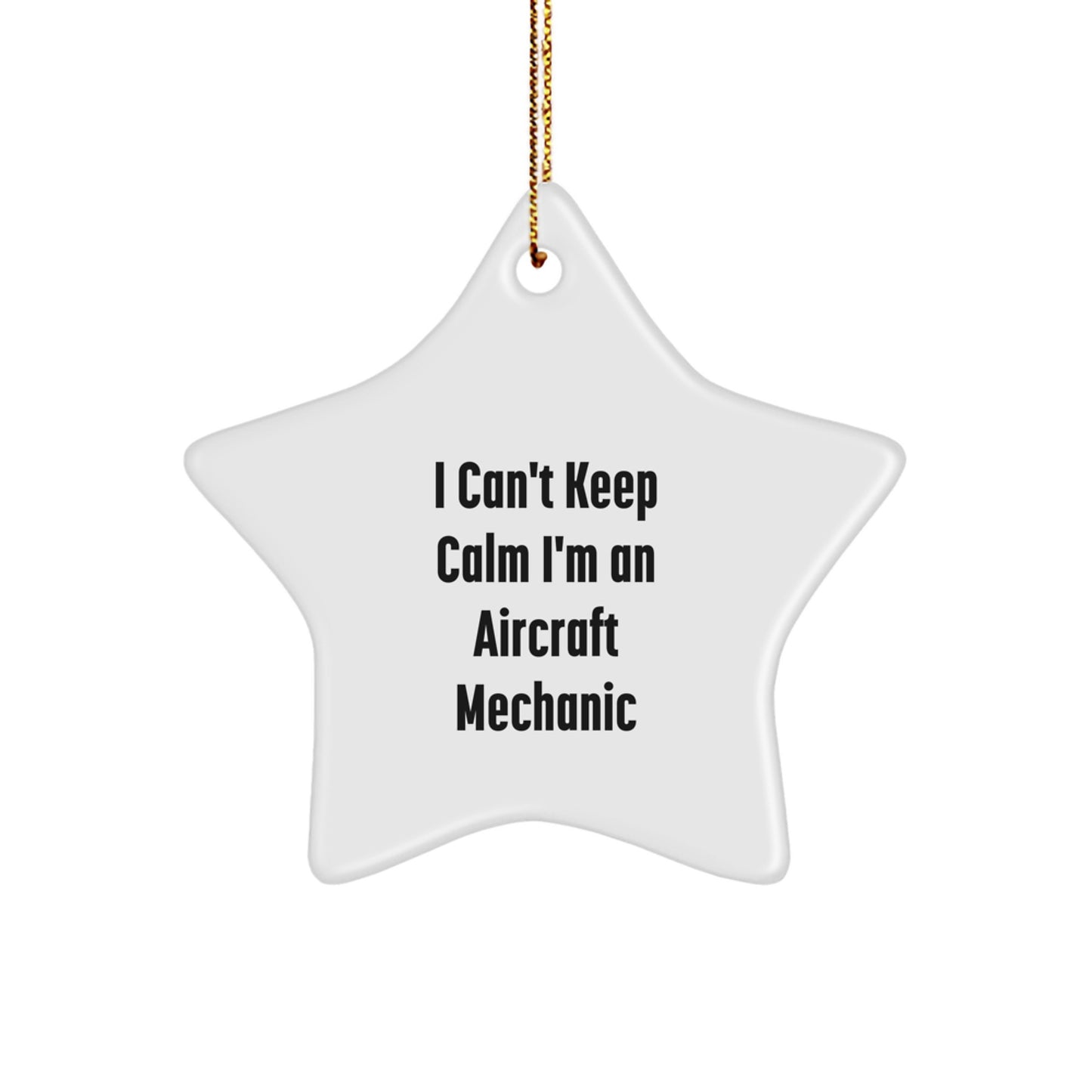 I'm An Aircraft Mechanic Funny Star Ornament Gifts from Men to Friends for Christmas - Image 1