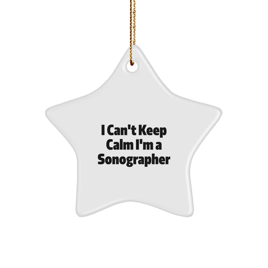 Funny Sonographer Gifts from Friends Christmas Unique Star Ornaments with I Can't Keep Calm I'm A Sonographer Quote - Image 1