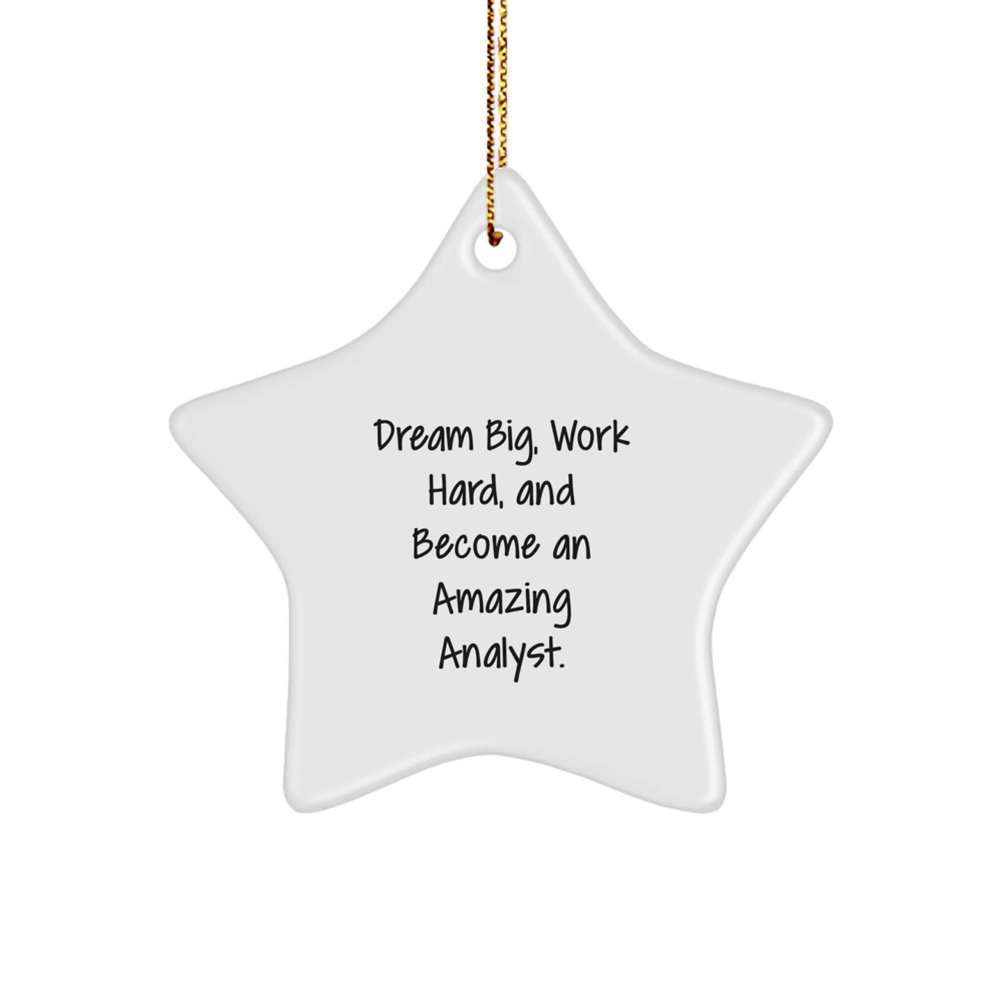 Dream Big Star Ornament for Amazing Analyst Gifts from Friends and Family, White Star Shaped Decoration for Christmas - Image 1