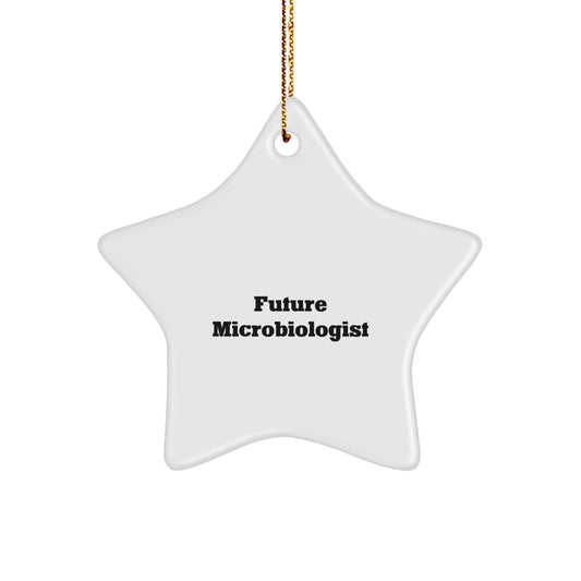 Funny Quote Gifts from Friends to Future Microbiologists - Star Ornament for Christmas - Image 1