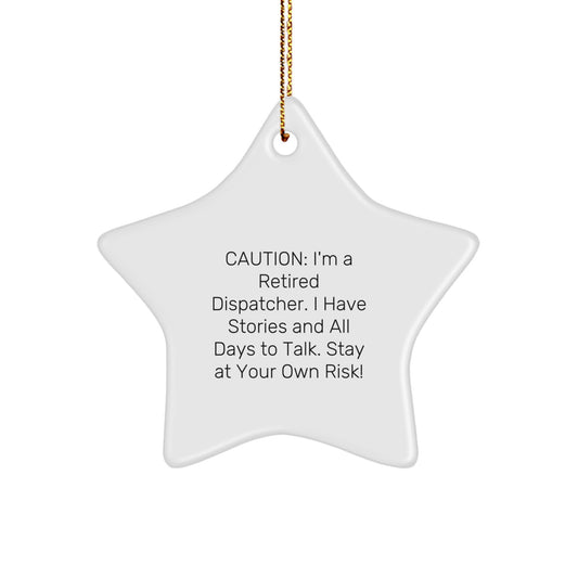 Dispatcher's Warning: Funny Star Ornament Gifts from Friends for Christmas - Image 1