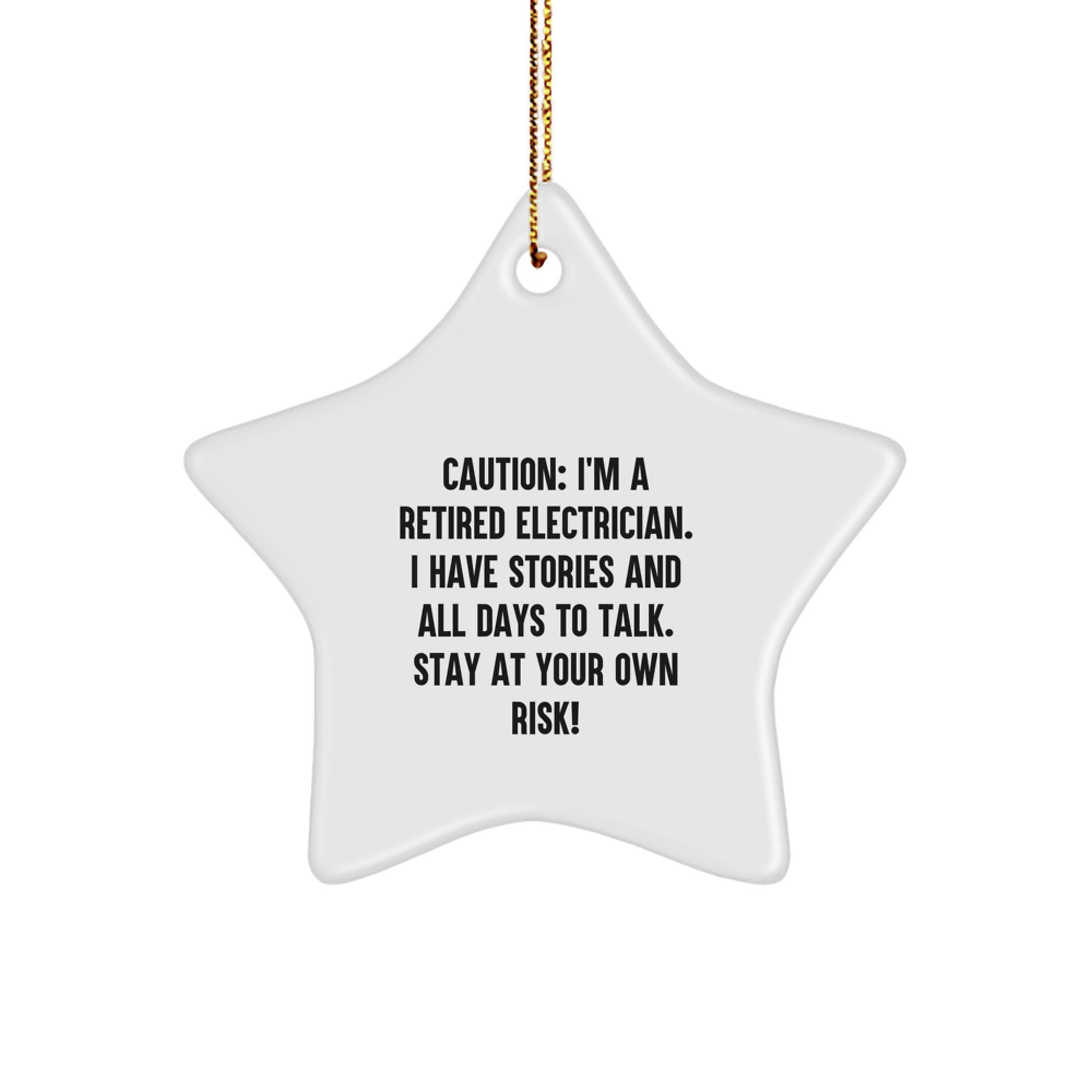 Funny Electrician Gifts from Friends - Stay At Your Own Risk! Christmas Star Ornament for Electrician Men - Image 1