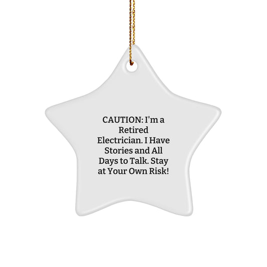 Electrician Gifts from Friends - Funny 'Stay At Your Own Risk!' Star Ornament for Christmas - Image 1