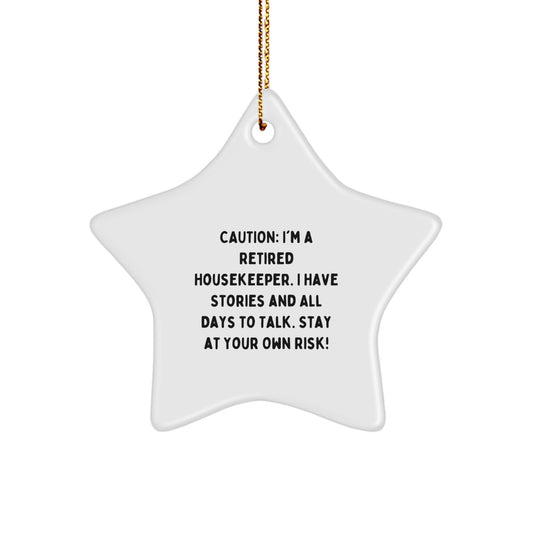 Funny Housekeeper Gifts, Cautionary Star Ornament for Christmas, Inspirational Quote, Gifts from Friends for Housekeeper - Unique Star Ornament - Image 1