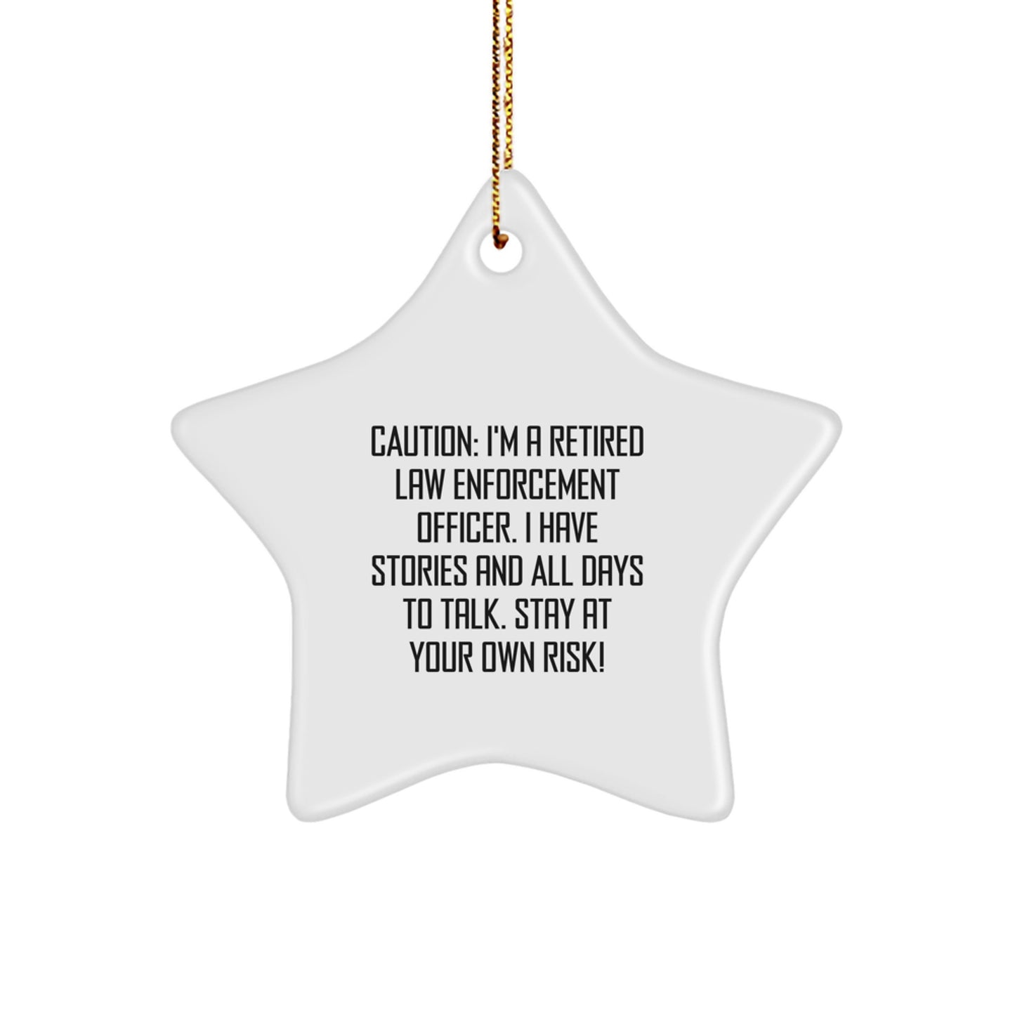 Law Enforcement Officer Gifts, Funny Quote Star Ornament, Gifts from Men to Law Enforcement Officer, Unique Christmas Unique Gifts - Image 1