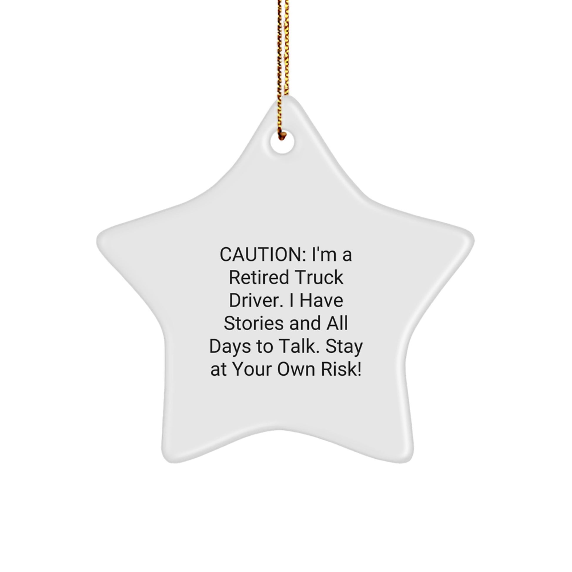 Funny Truck Driver Gifts from Friends, Christmas Unique Star Ornament for Retired Truck Driver, Stay At Your Own Risk! - Image 1