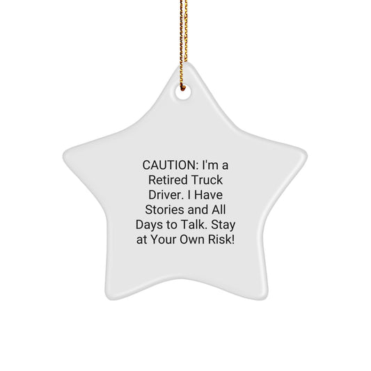 Funny Truck Driver Gifts from Friends, Christmas Unique Star Ornament for Retired Truck Driver, Stay At Your Own Risk! - Image 1
