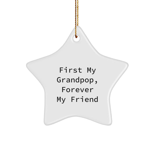 Gifts from Family, For Grandpop, Star Ornament, 'First My Grandpop, Forever My Friend' Christmas Decoration - Image 1