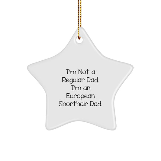 European Shorthair Cat Gifts from Dad - Funny Star Ornament for Christmas - Image 1