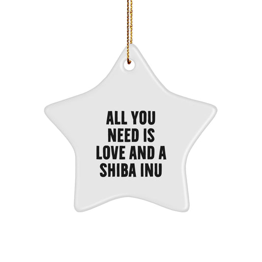 Funny Shiba Inu Dog Lover Gifts from Men to Family, 'All You Need Is Love And A Shiba Inu' Star Ornament for Christmas - Image 1
