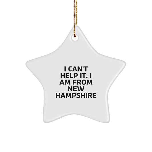 New Hampshire Star Ornament, Funny Quote 'I Can't Help It. I Am From New Hampshire', Gifts from Family to Friends, Perfect for Christmas - Image 1